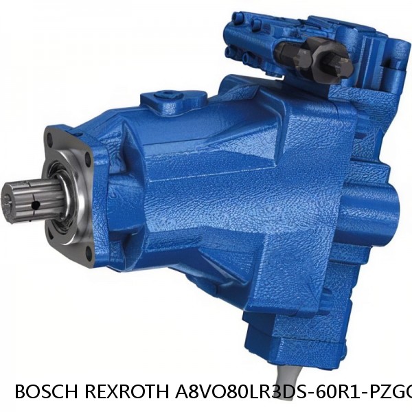 A8VO80LR3DS-60R1-PZGO5K02 BOSCH REXROTH A8VO Variable Displacement Pumps