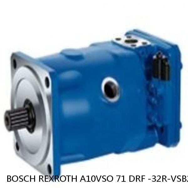 A10VSO 71 DRF -32R-VSB22U99 BOSCH REXROTH A10VSO Variable Displacement Pumps