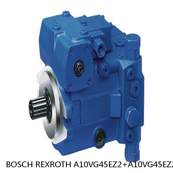 A10VG45EZ2+A10VG45EZ2 BOSCH REXROTH A10VG Axial piston variable pump #1 image